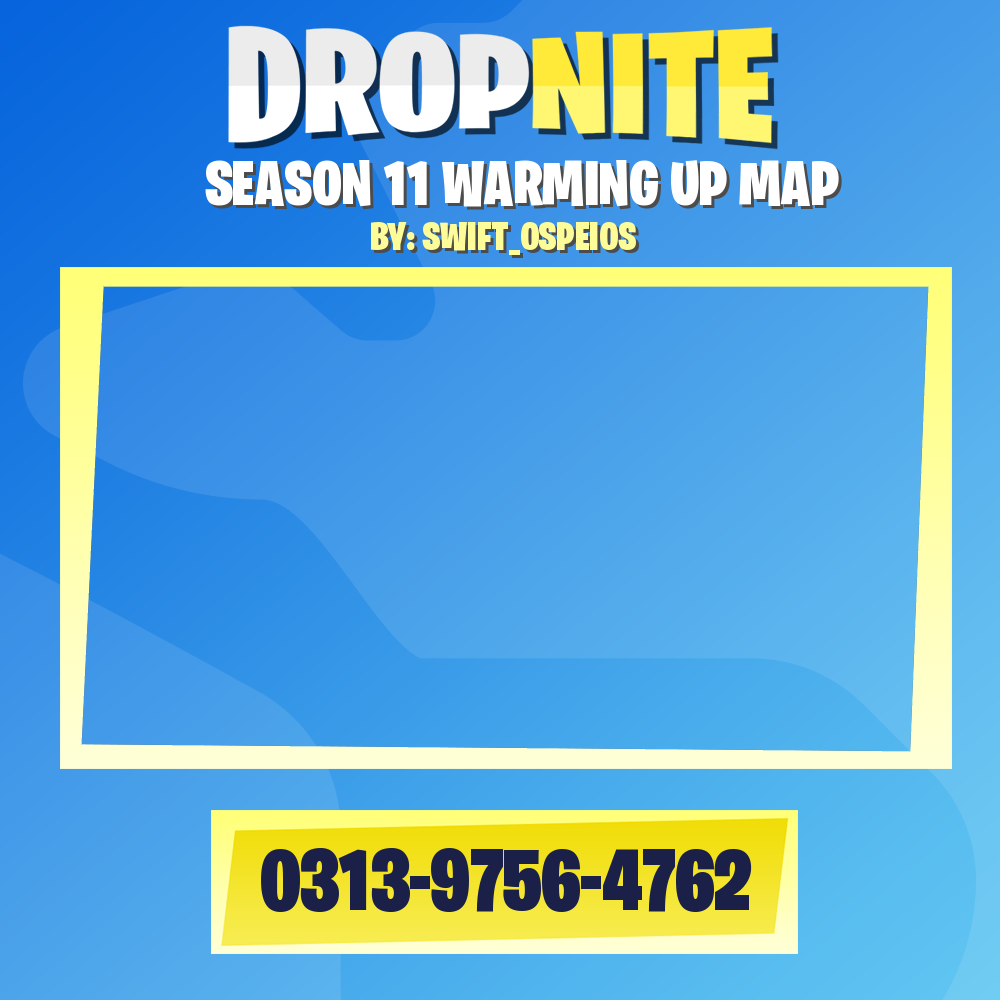 SEASON 11 WARMING UP MAP