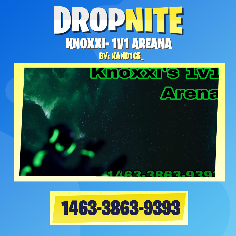 KNOXXI- 1V1 AREANA