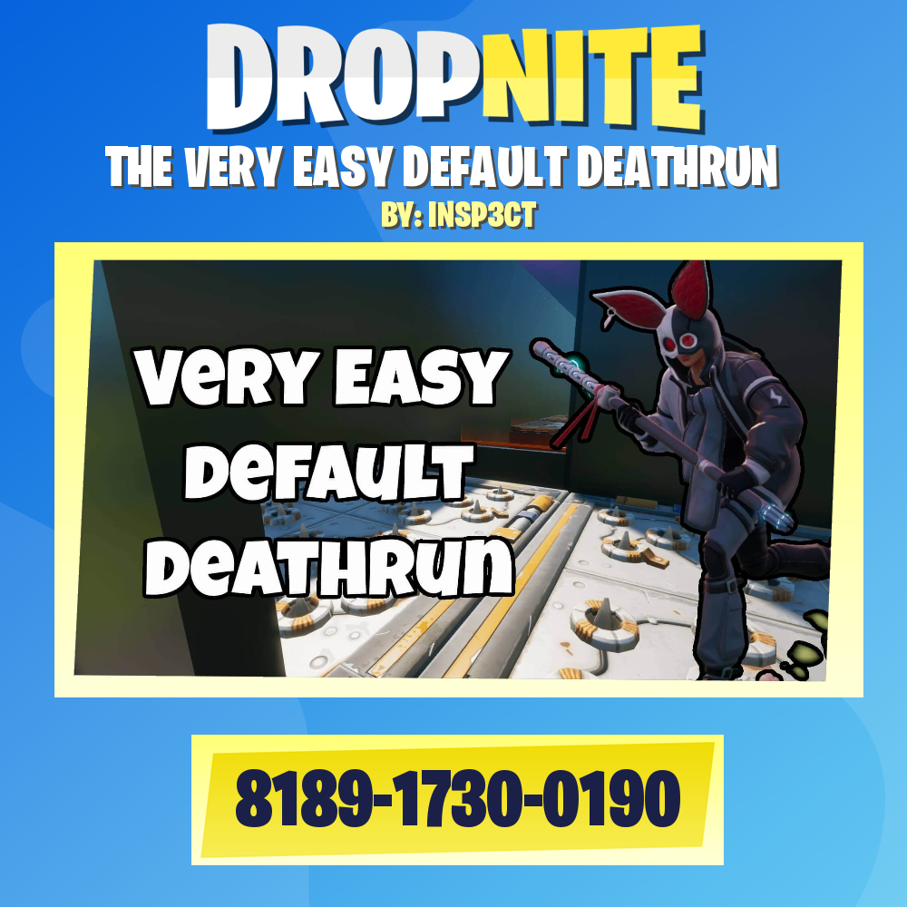 THE VERY EASY DEFAULT DEATHRUN