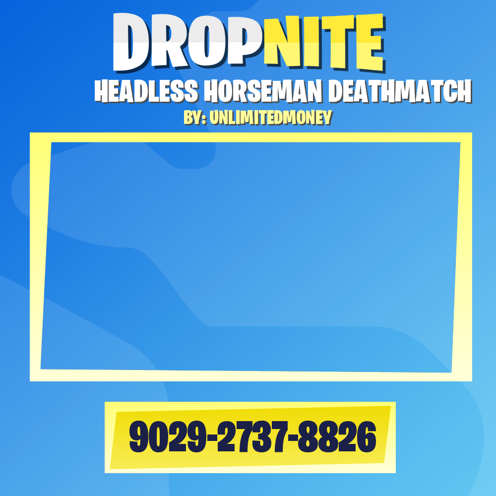 HEADLESS HORSEMAN DEATHMATCH