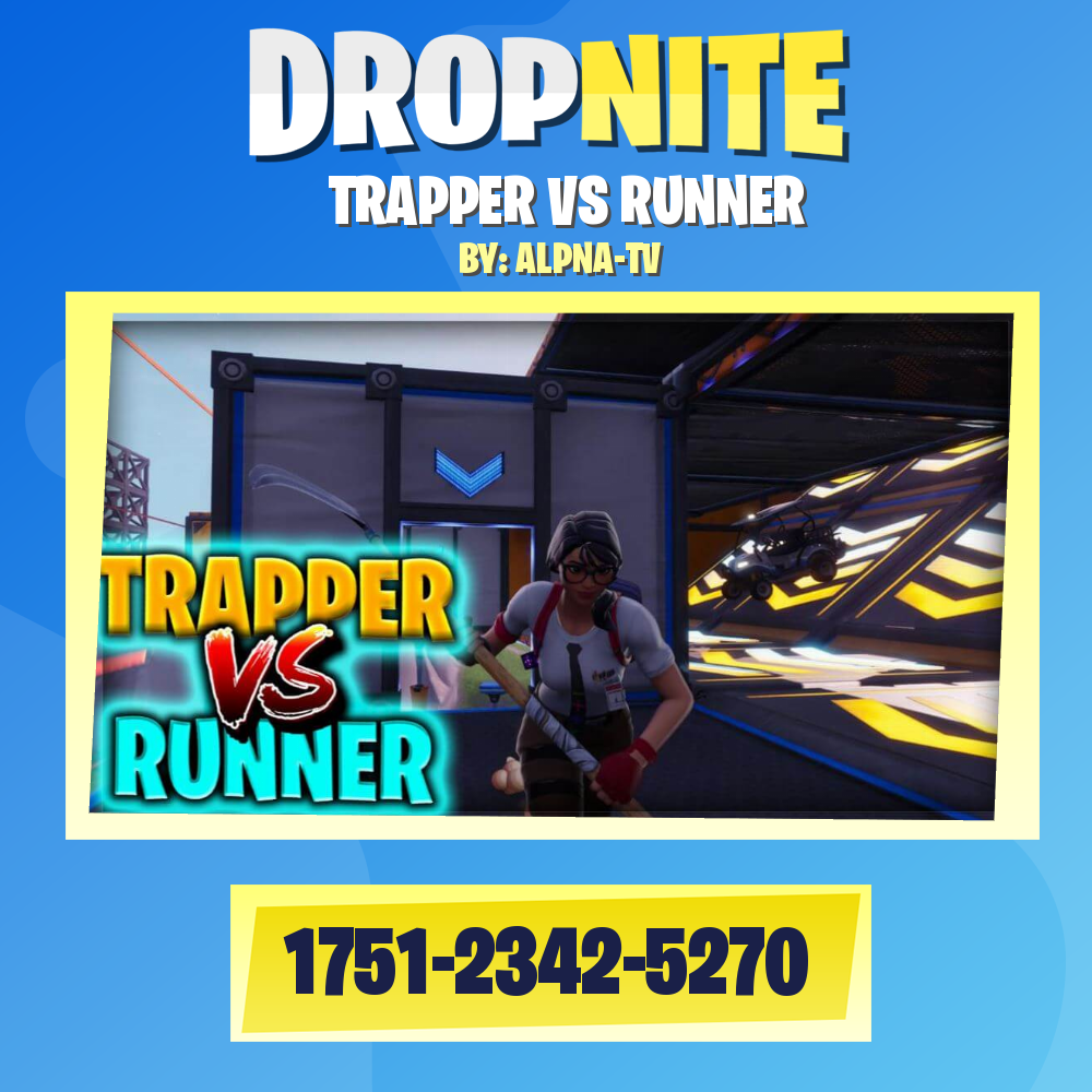 TRAPPER VS RUNNER