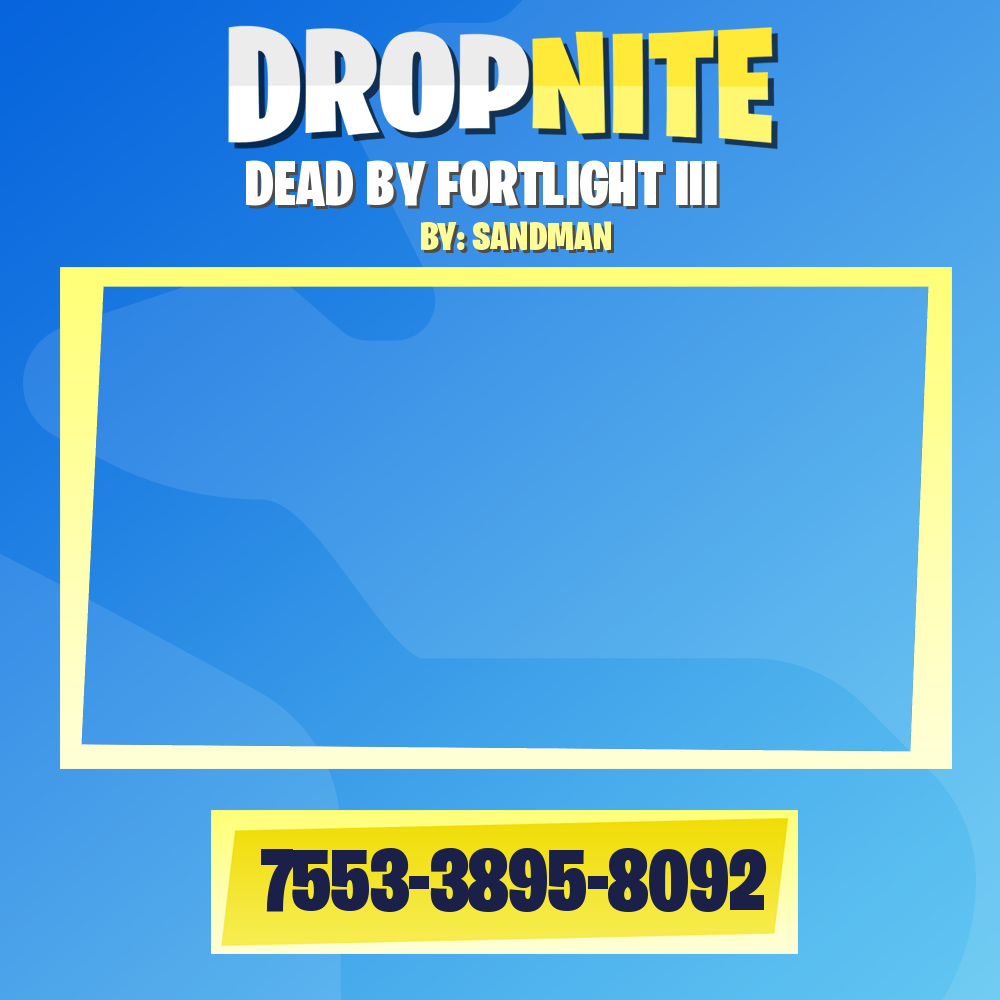 DEAD BY FORTLIGHT III