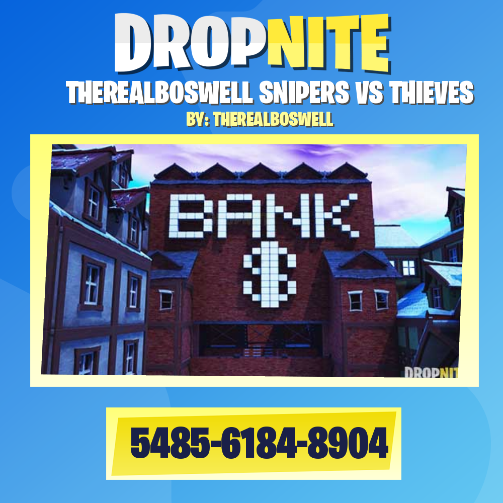 THEREALBOSWELL SNIPERS VS THIEVES