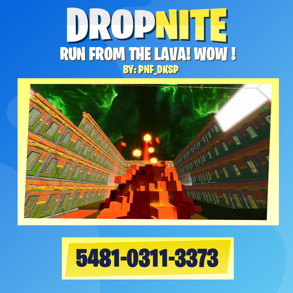 RUN FROM THE LAVA! WOW !