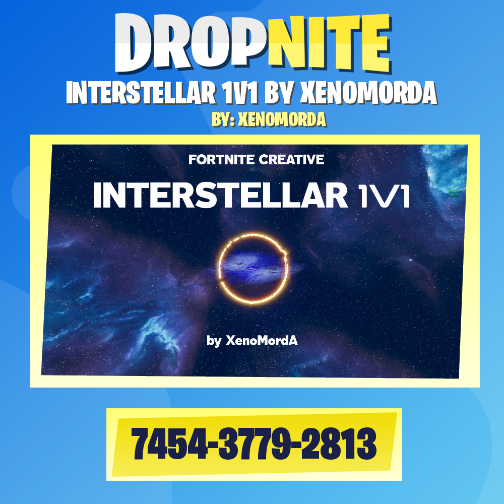 INTERSTELLAR 1V1 BY XENOMORDA