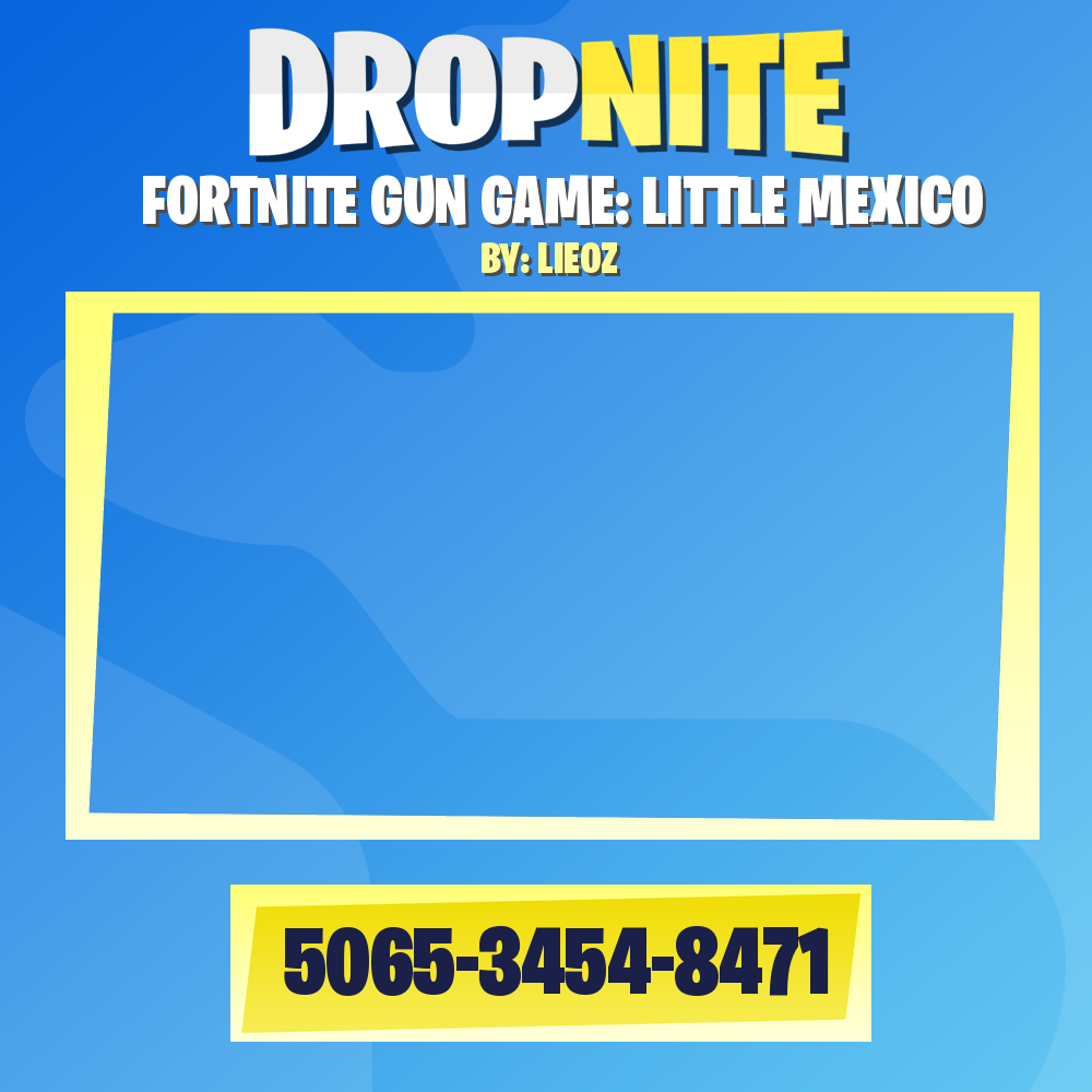 FORTNITE GUN GAME: LITTLE MEXICO
