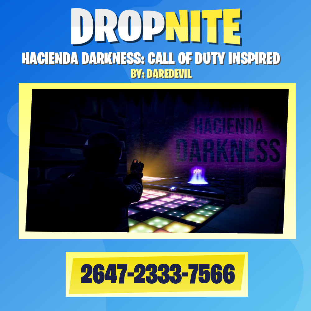 HACIENDA DARKNESS: CALL OF DUTY INSPIRED