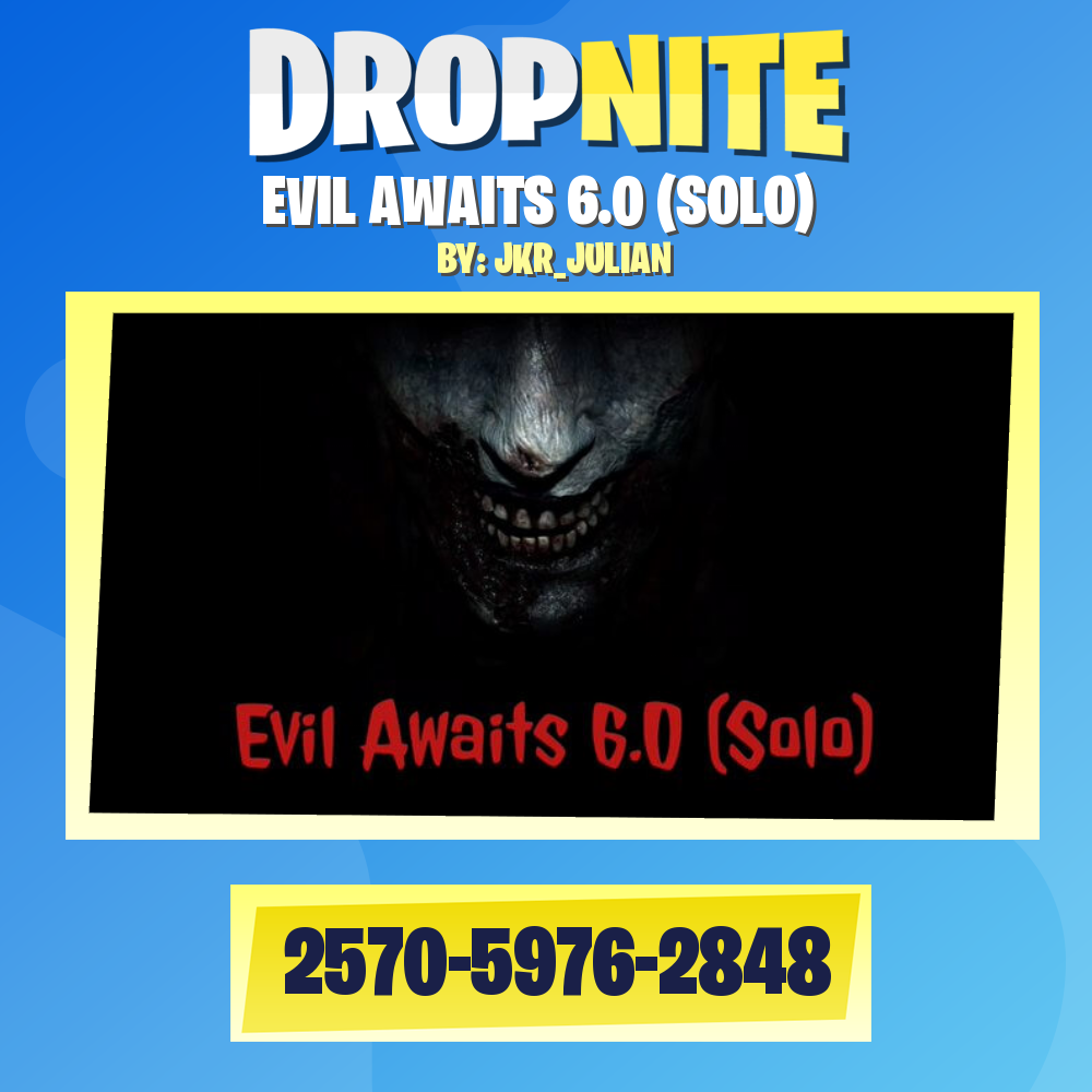 EVIL AWAITS 6.0 (SOLO)