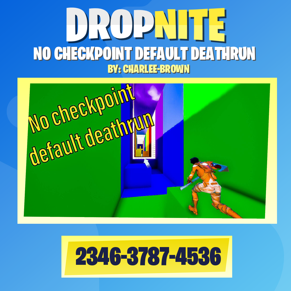 NO CHECKPOINT DEFAULT DEATHRUN