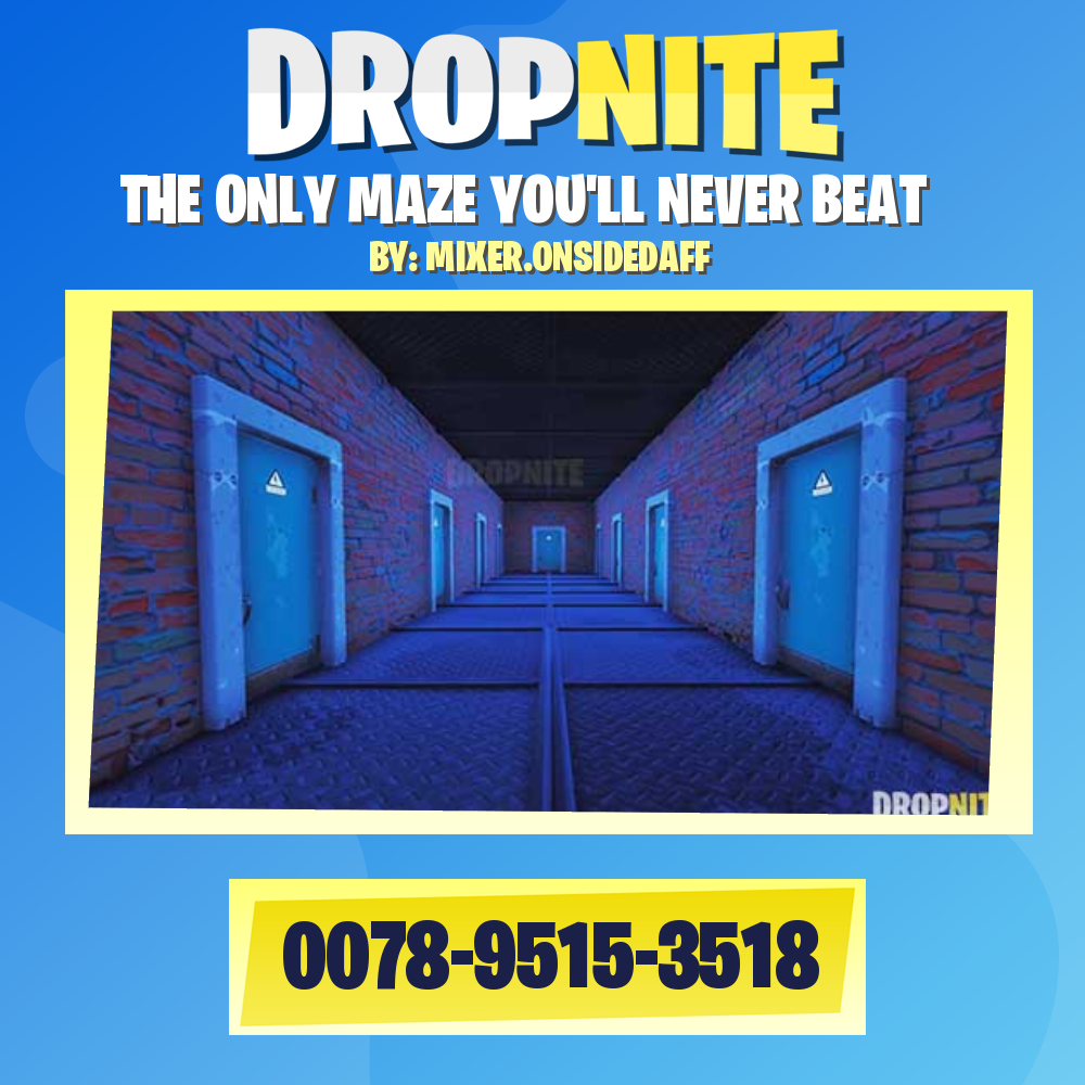 THE ONLY MAZE YOU'LL NEVER BEAT