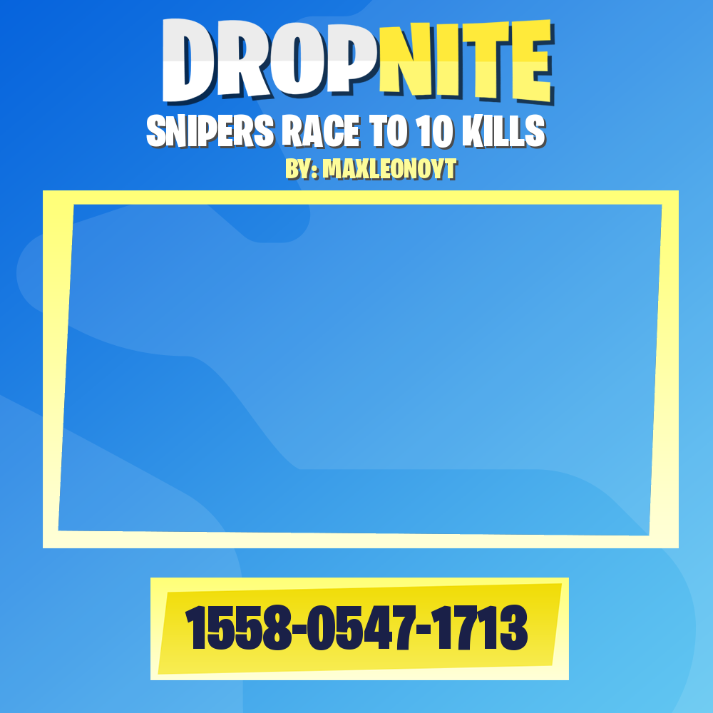 SNIPERS RACE TO 10 KILLS