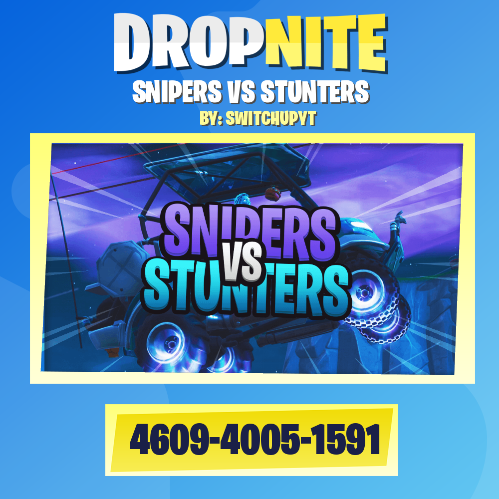 SNIPERS VS STUNTERS