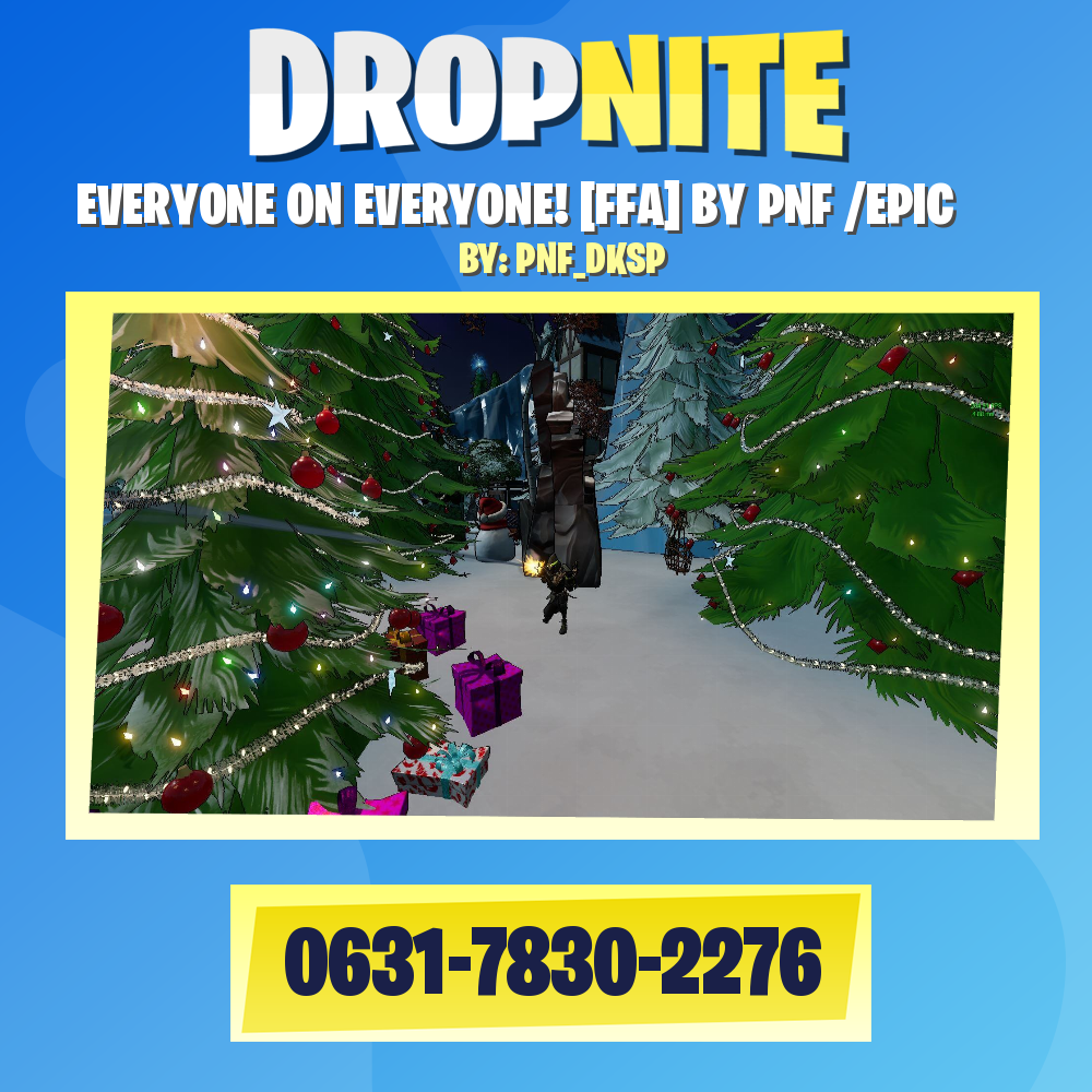 EVERYONE ON EVERYONE! [FFA] BY PNF /EPIC