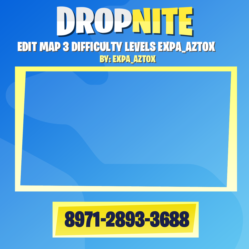 EDIT MAP 3 DIFFICULTY LEVELS EXPA_AZTOX