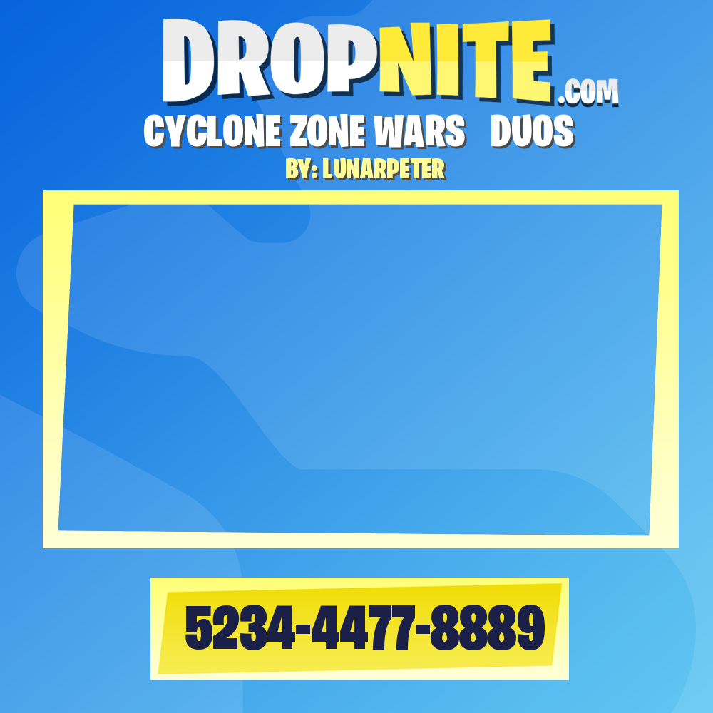 ᄋCYCLONE ZONE WARS ϟ DUOS