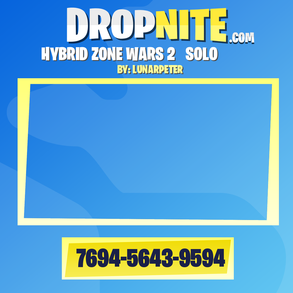 ᄋHYBRID ZONE WARS 2 ϟ SOLO