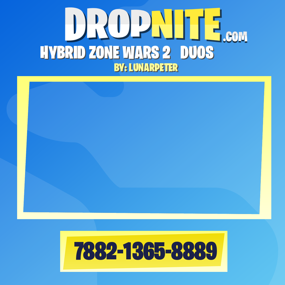 ᄋHYBRID ZONE WARS 2 ϟ DUOS