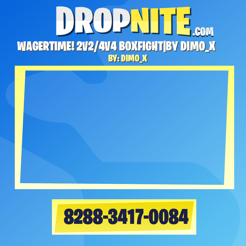 WAGERTIME! 2V2/4V4 BOXFIGHT|BY DIMO_X