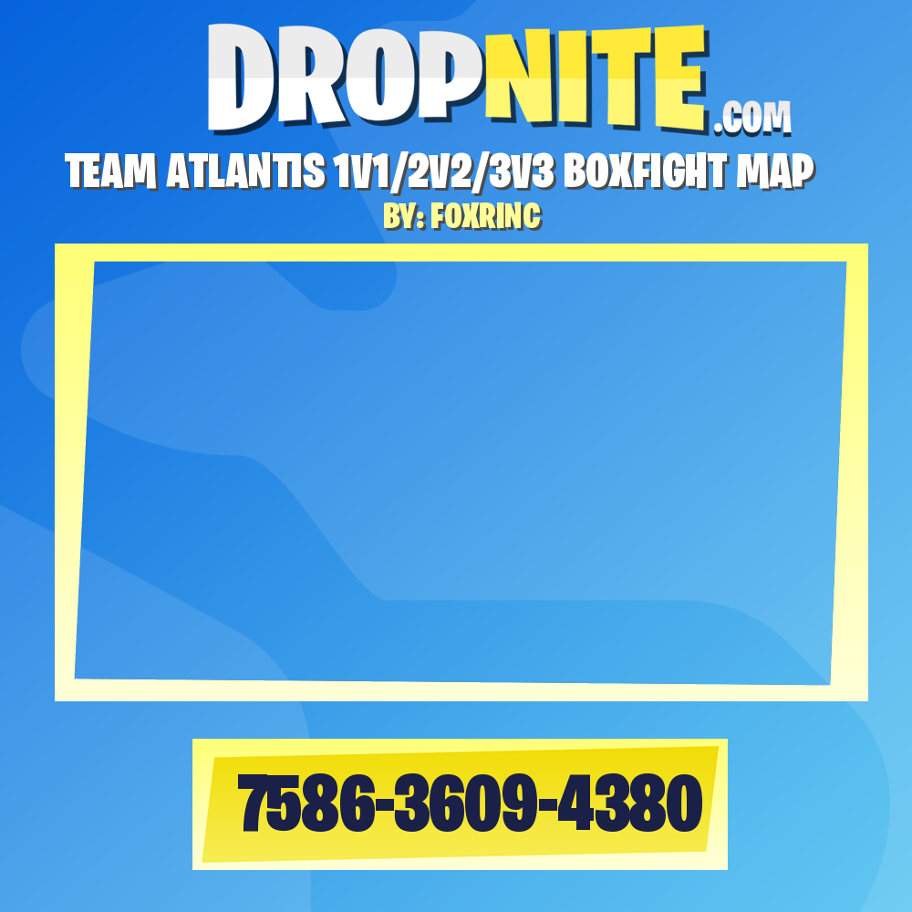 TEAM ATLANTIS 1V1/2V2/3V3 BOXFIGHT MAP