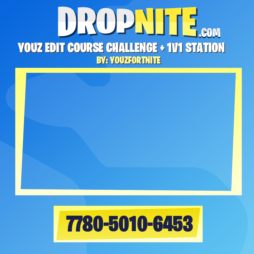 YOUZ EDIT COURSE CHALLENGE + 1V1 STATION