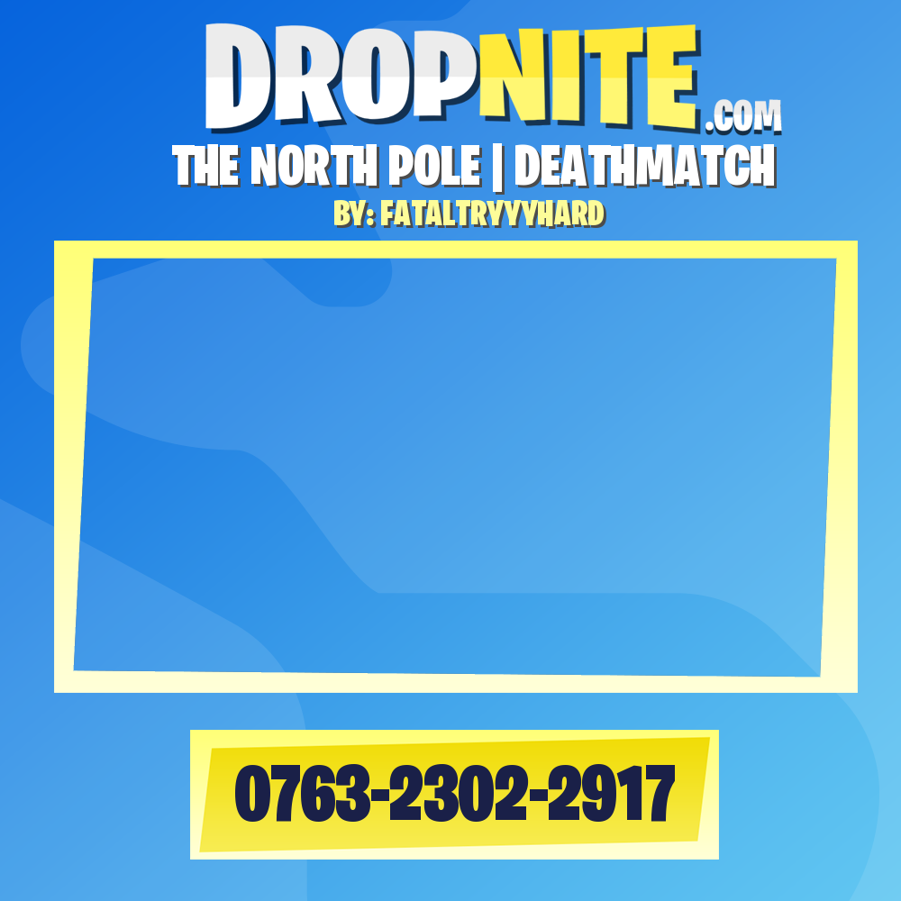 THE NORTH POLE | DEATHMATCH