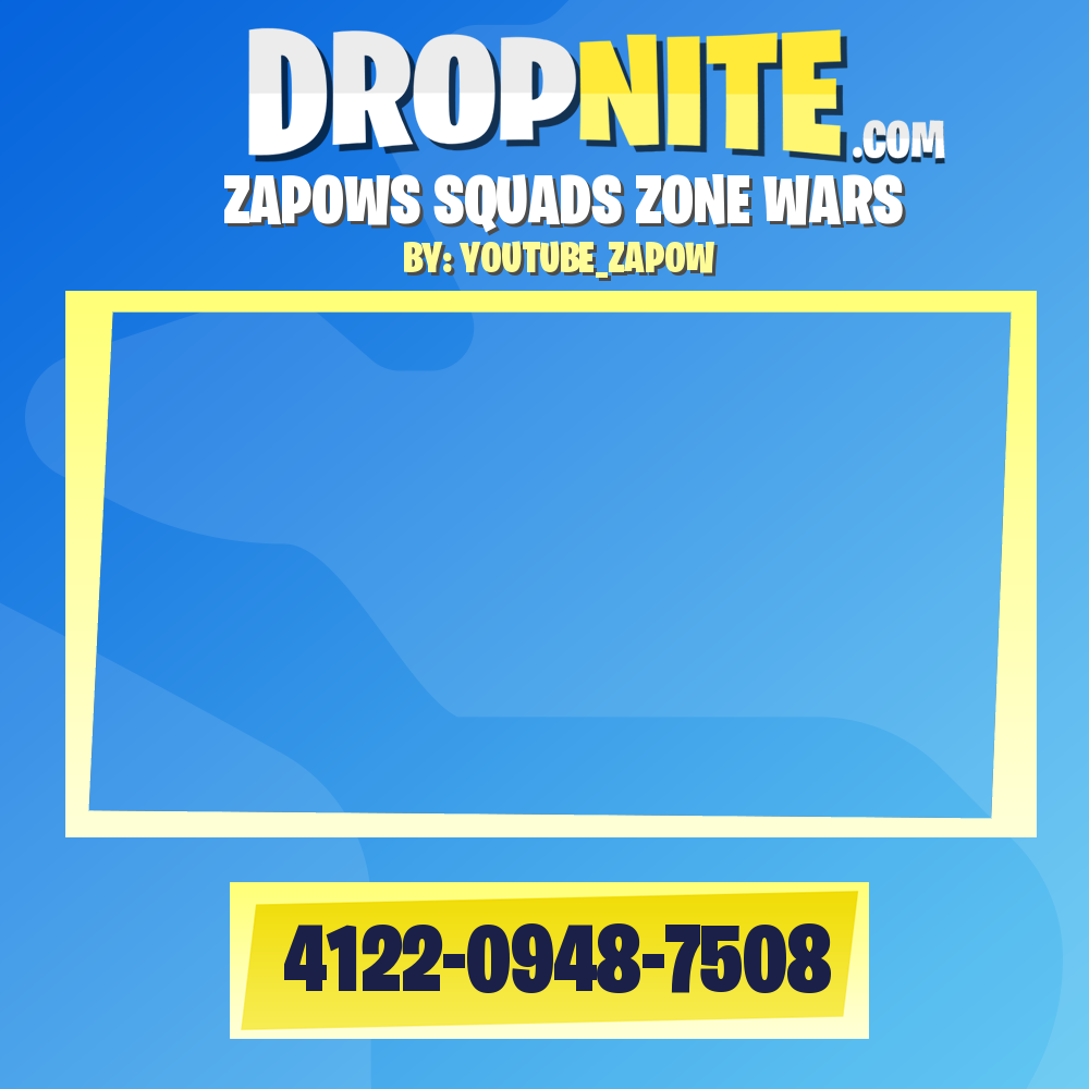 ZAPOWS SQUADS ZONE WARS