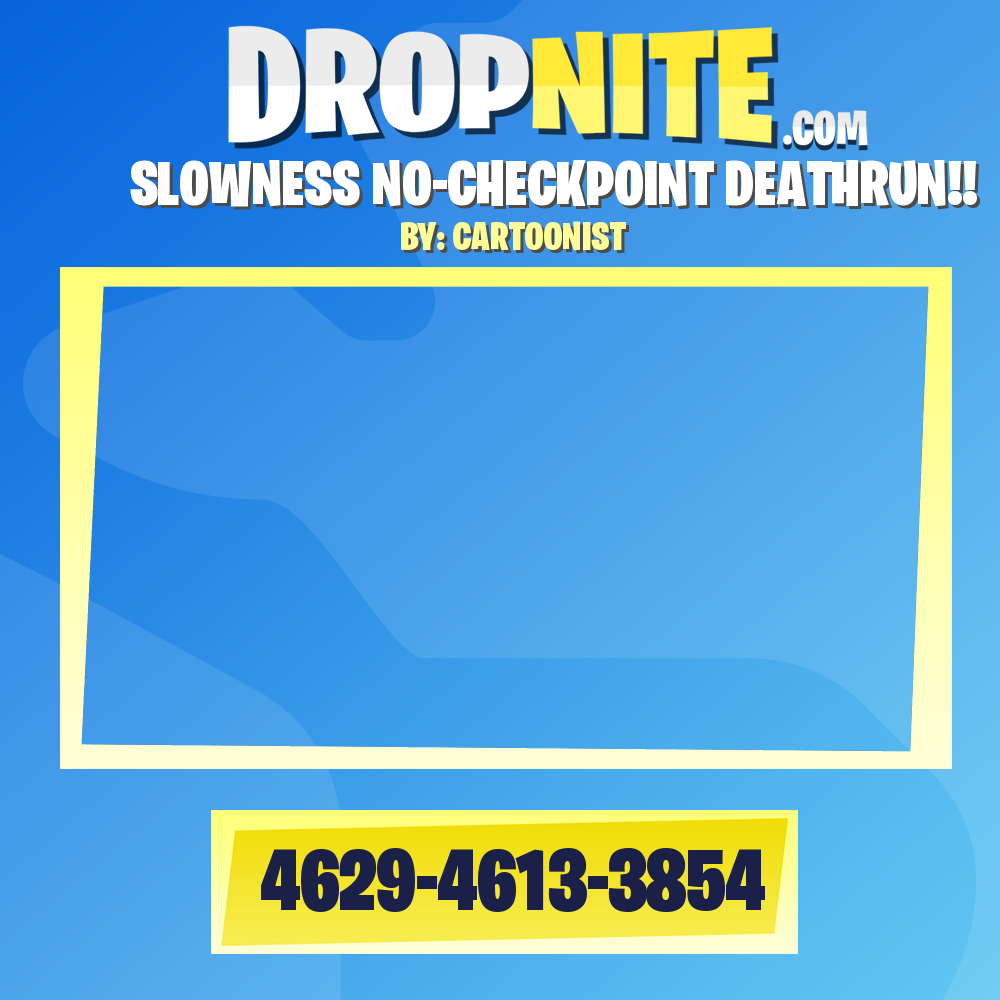 SLOWNESS NO-CHECKPOINT DEATHRUN!!