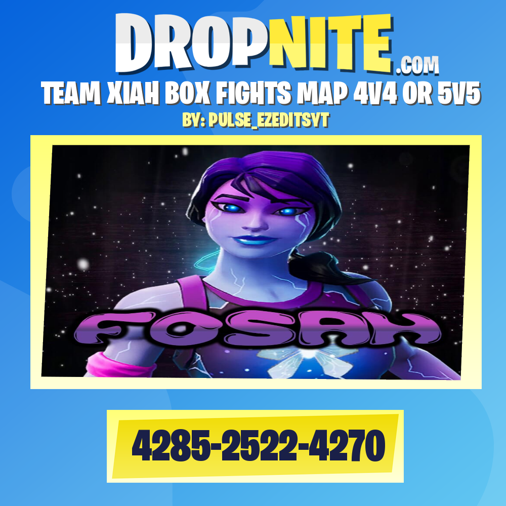 TEAM XIAH BOX FIGHTS MAP 4V4 OR 5V5