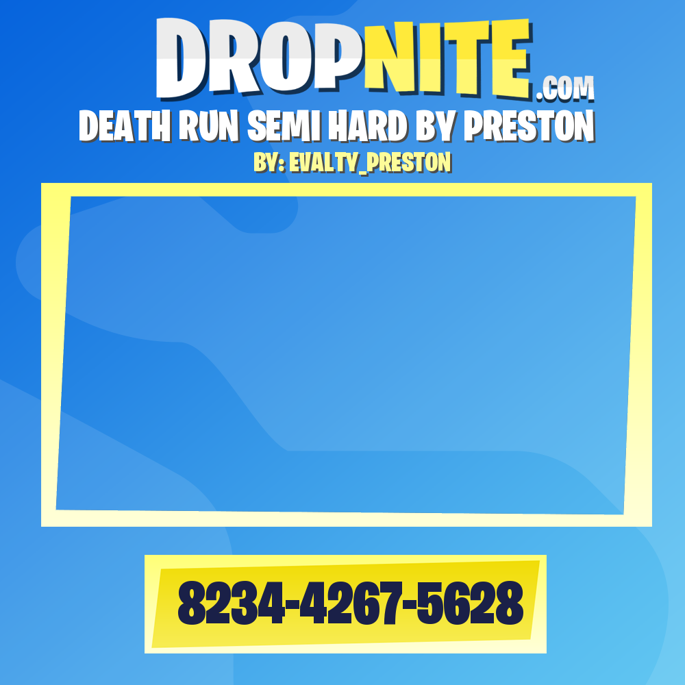 DEATH RUN SEMI HARD BY PRESTON