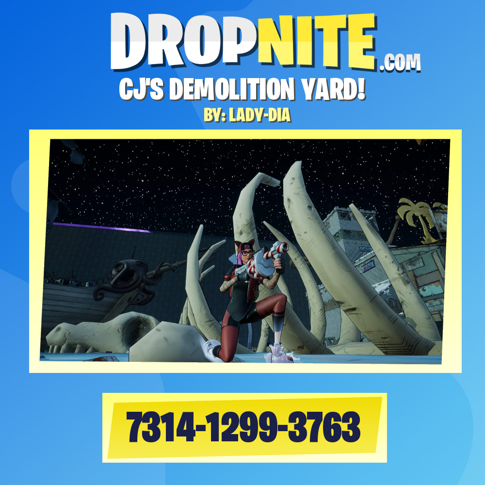 CJ'S DEMOLITION YARD!