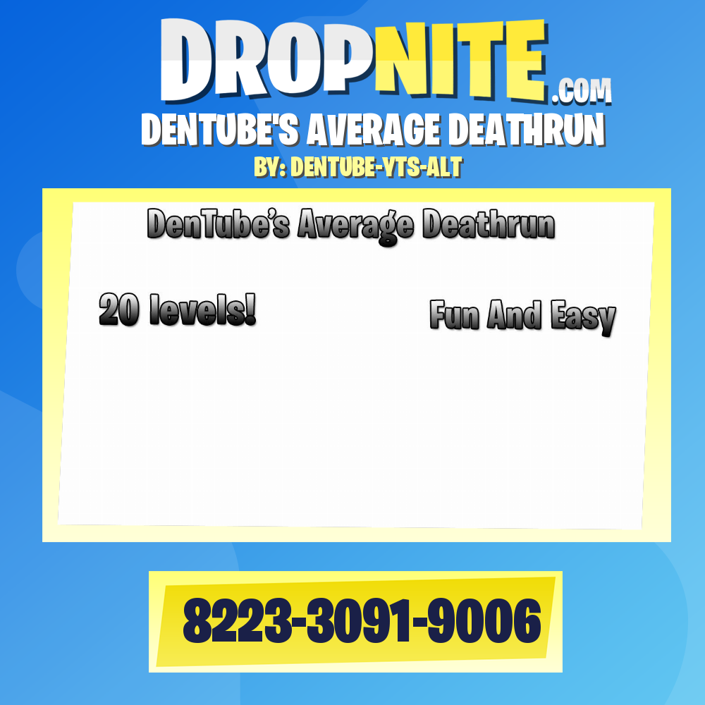 DENTUBE'S AVERAGE DEATHRUN