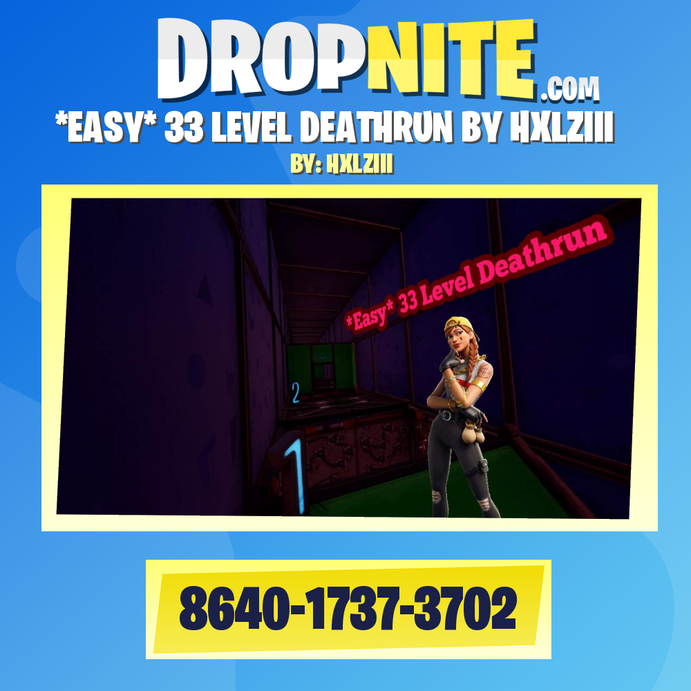 *EASY* 33 LEVEL DEATHRUN BY HXLZIII