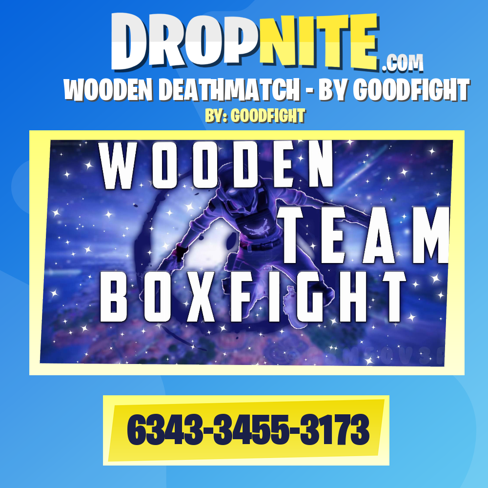 WOODEN DEATHMATCH - BY GOODFIGHT