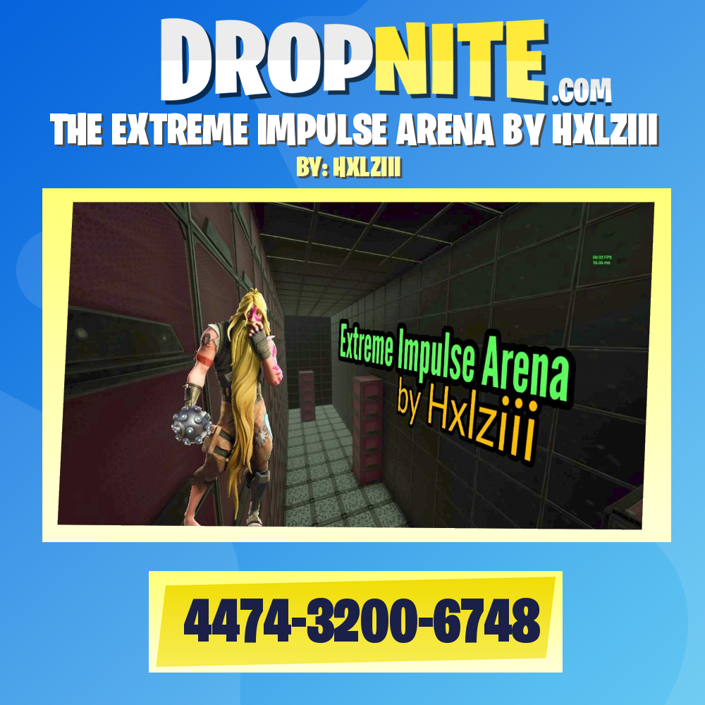 THE EXTREME IMPULSE ARENA BY HXLZIII