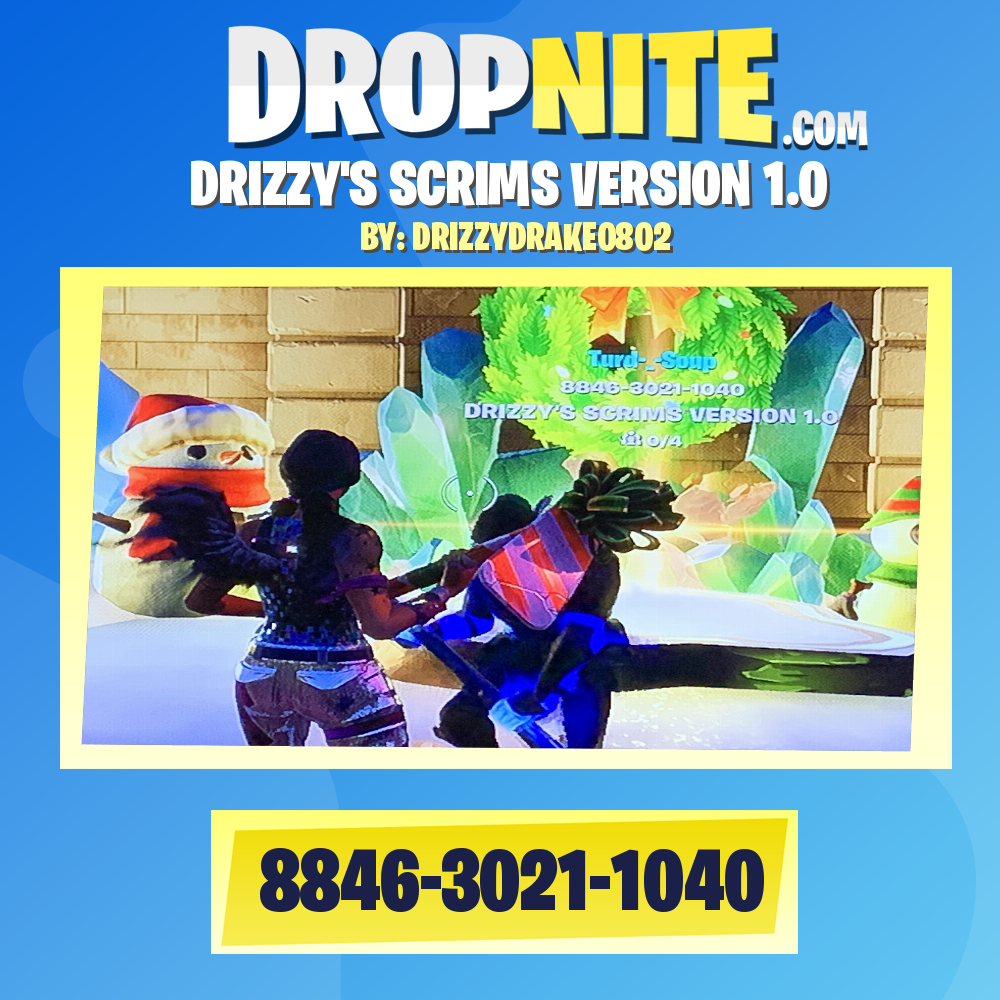 DRIZZY'S SCRIMS VERSION 1.0