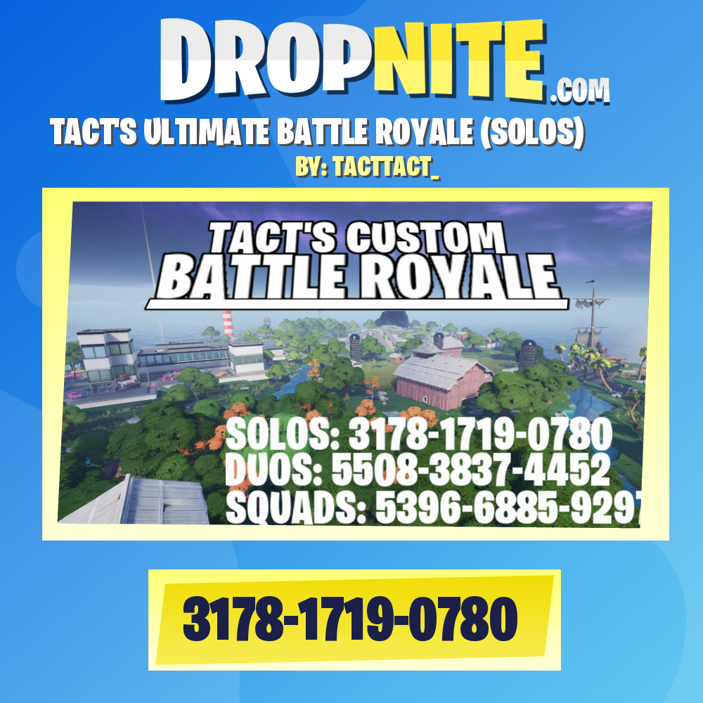 TACT'S ULTIMATE BATTLE ROYALE (SOLOS)