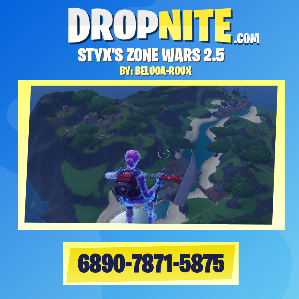 STYX'S ZONE WARS 2.5