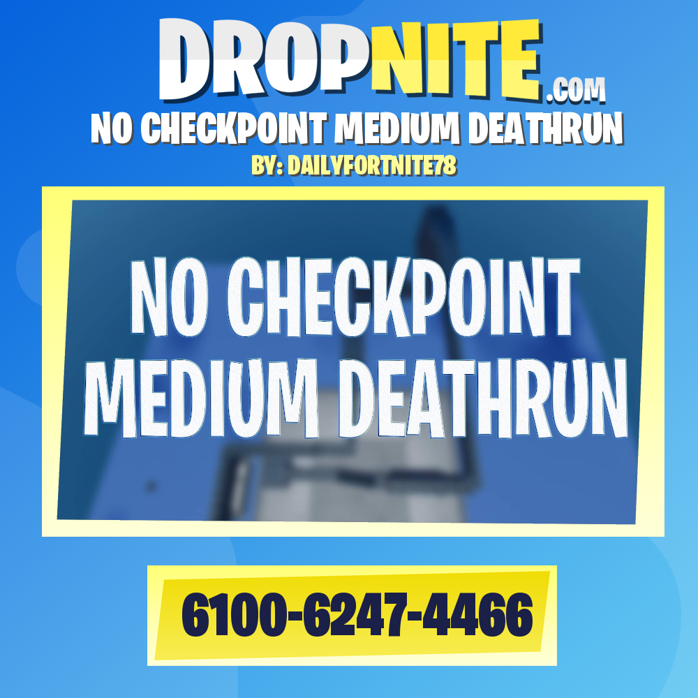 NO CHECKPOINT MEDIUM DEATHRUN