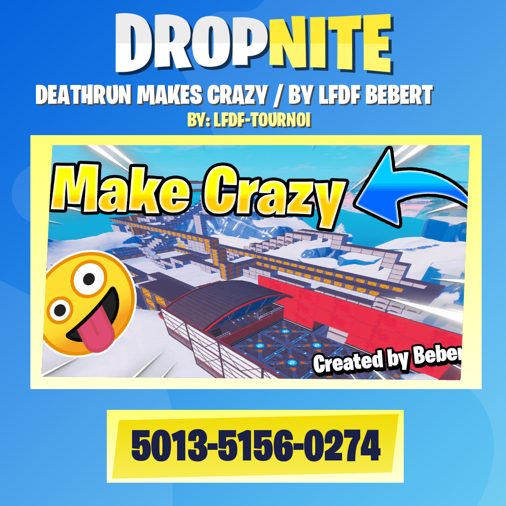 DEATHRUN MAKES CRAZY / BY LFDF BEBERT