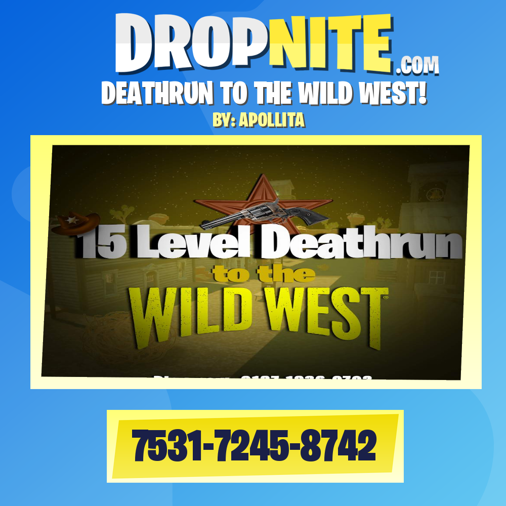 DEATHRUN TO THE WILD WEST!
