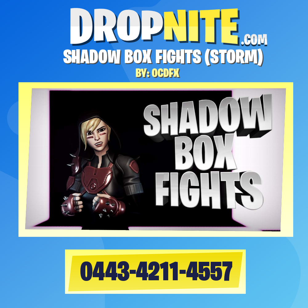 SHADOW BOX FIGHTS (STORM)