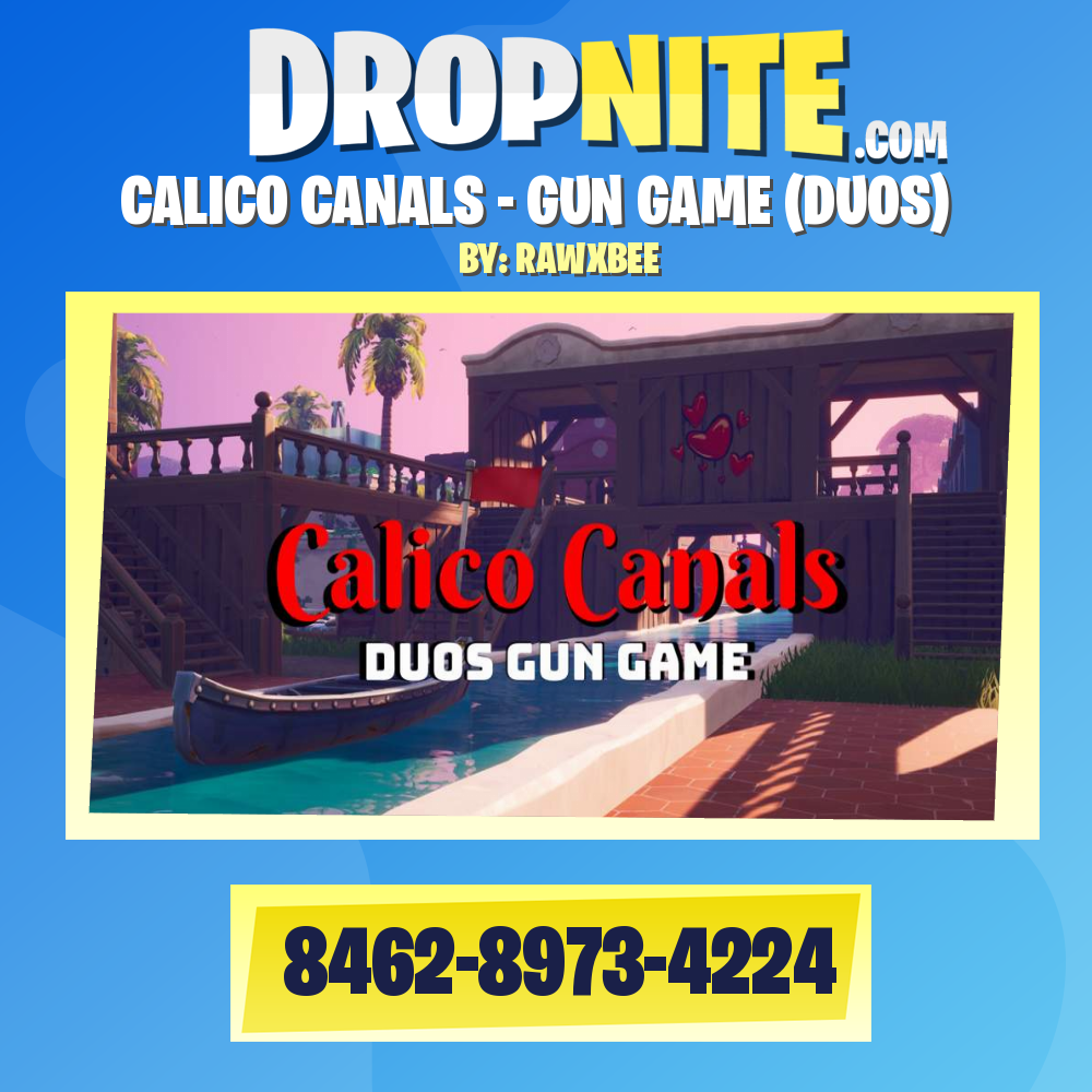 CALICO CANALS - GUN GAME (DUOS)