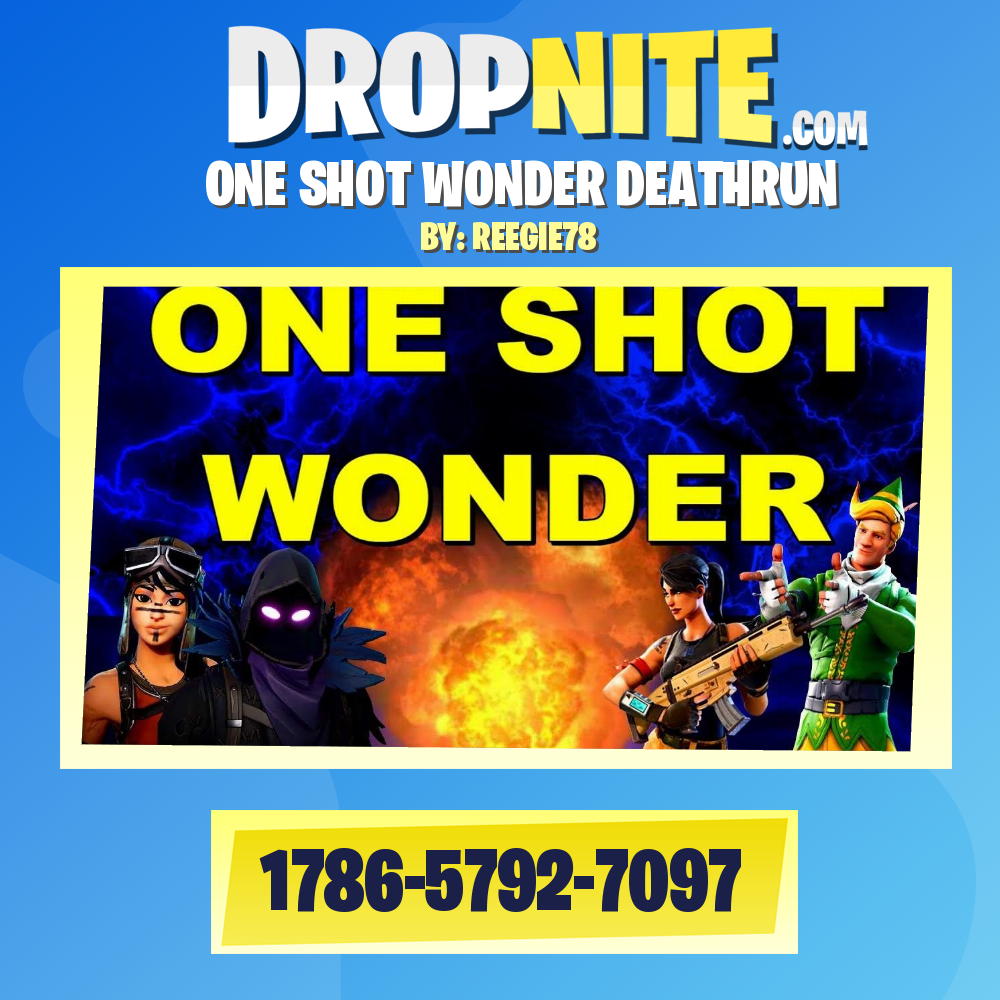 ONE SHOT WONDER DEATHRUN