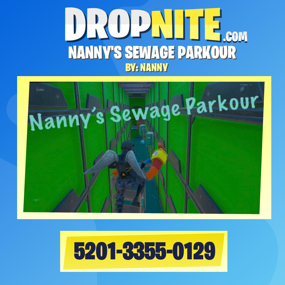 NANNY'S SEWAGE PARKOUR