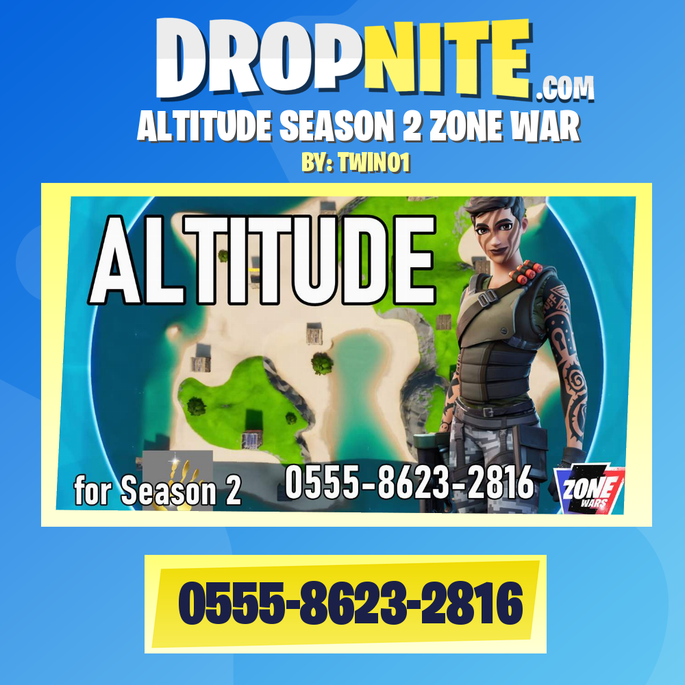 ALTITUDE SEASON 2 ZONE WAR