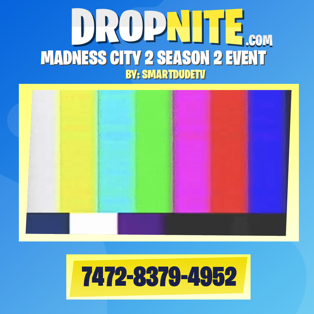 MADNESS CITY 2 SEASON 2 EVENT