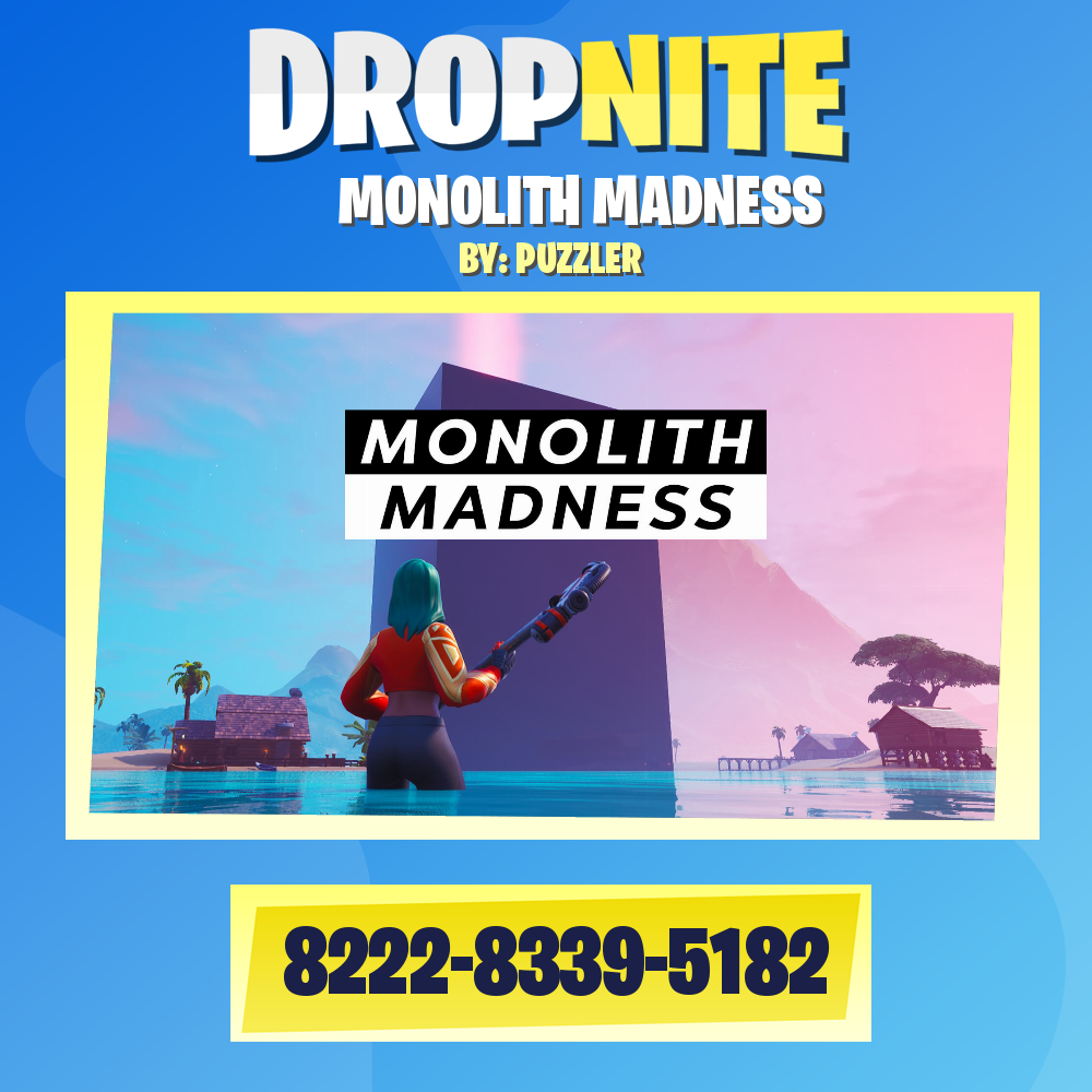 MONOLITH MADNESS