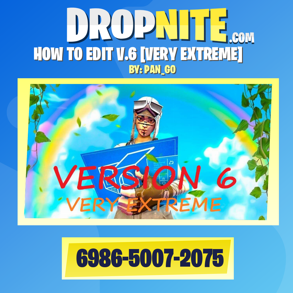HOW TO EDIT V.6 [VERY EXTREME]