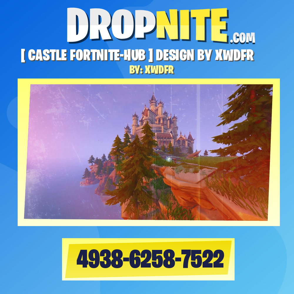 [CASTLE FORTNITE-HUB] DESIGN BY XWDFR