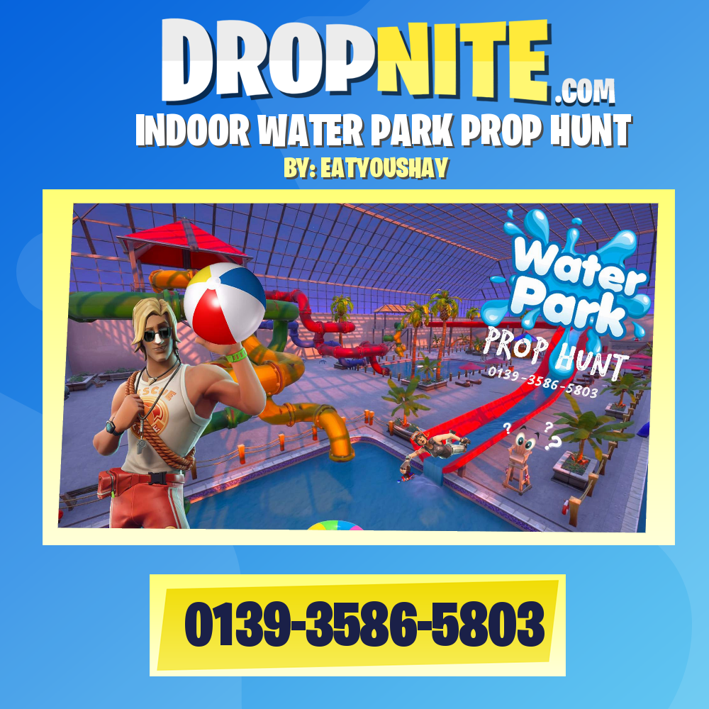 INDOOR WATER PARK PROP HUNT